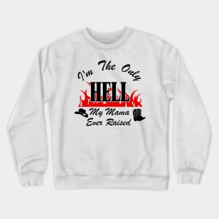 Johnny Paycheck Only Hell Tribute Crewneck Sweatshirt